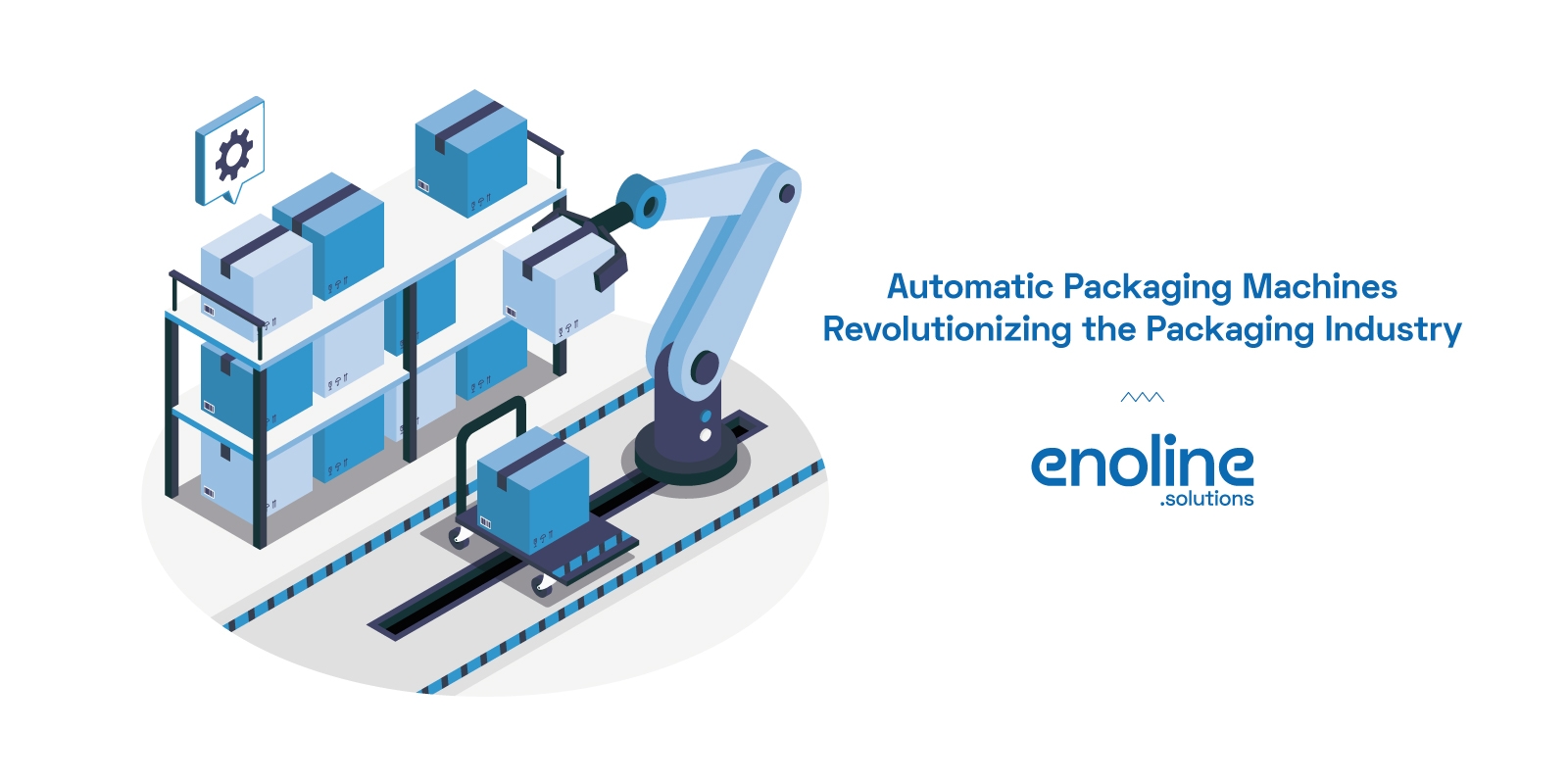 Automatic Packaging Machines Revolutionizing the Packaging Industry