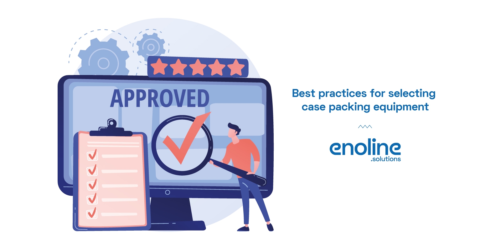 Best practices for selecting case packing equipment enoline solutions
