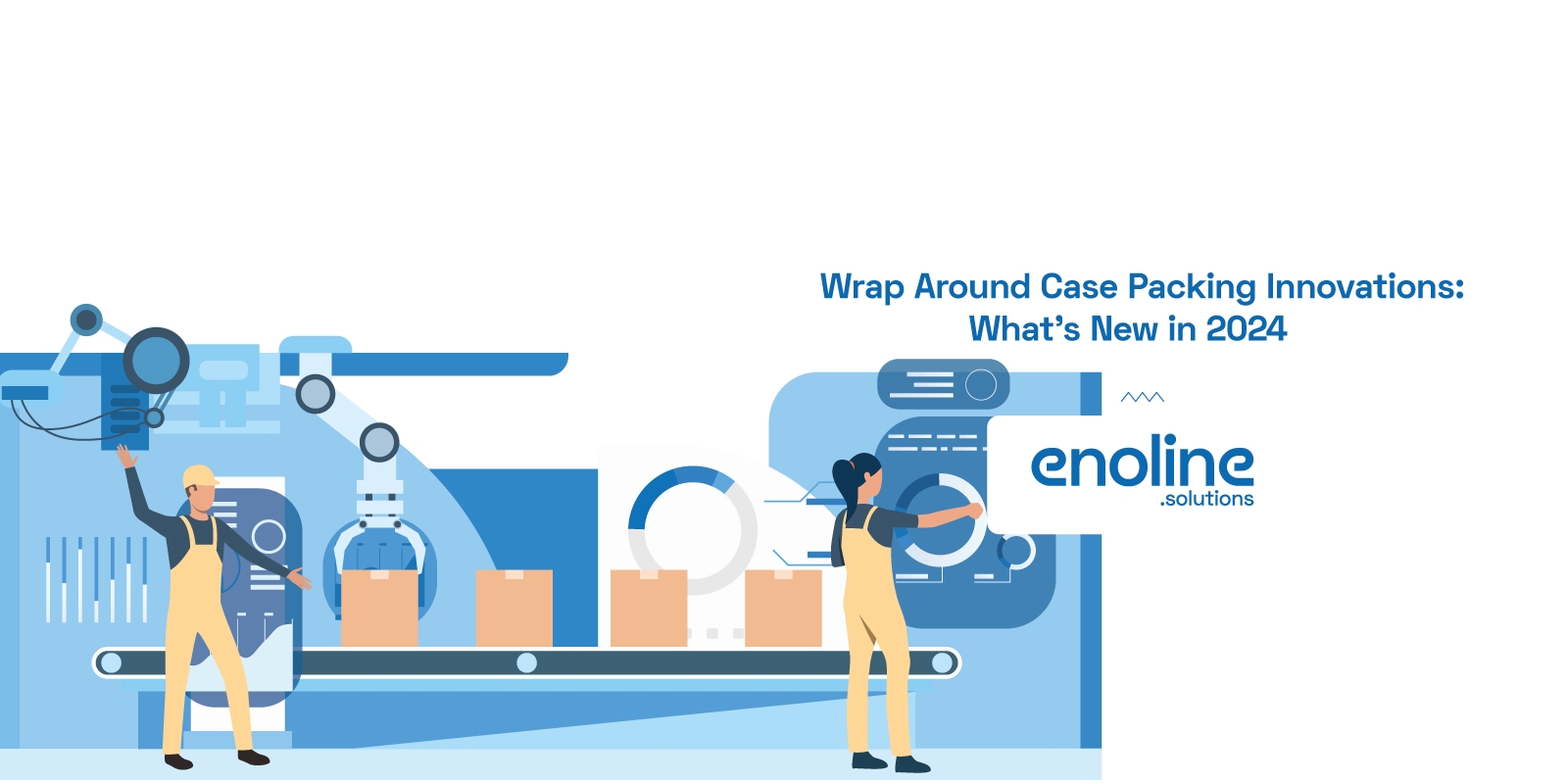 Wrap Around Case Packing Innovations Whats New in 2024