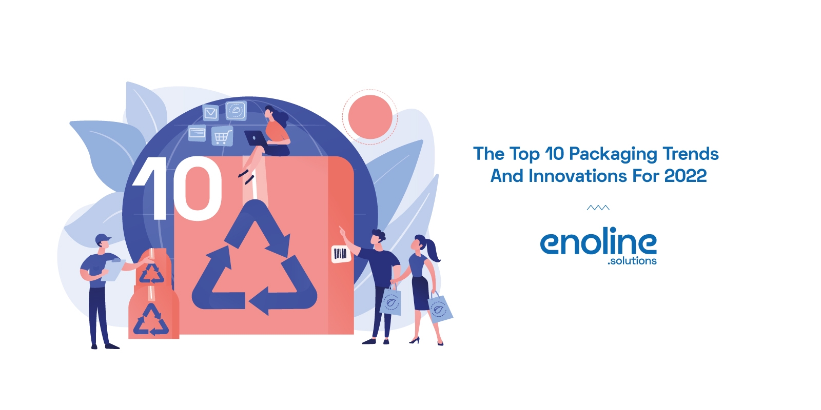 Top 10 packaging trends 2022 enoline